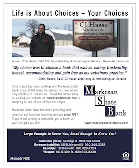 Testimonial ad about Chris Haase and the CJ Haase Veterinary and Immunological Services testimonial ad in Reeseville created for the Markesan State Bank.